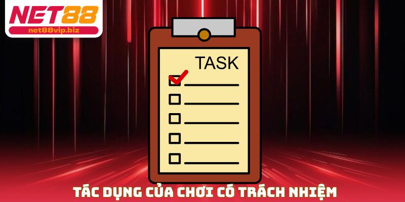 Tác dụng đầy đủ của chơi có trách nhiệm