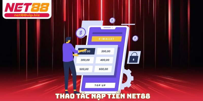 Thao tác nạp tiền NET88