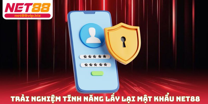 Trải nghiệm tính năng lấy lại mật khẩu NET88